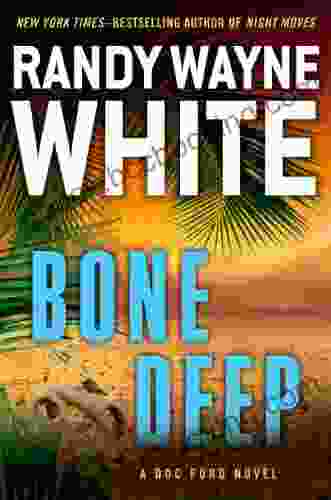 Bone Deep (A Doc Ford Novel 21)