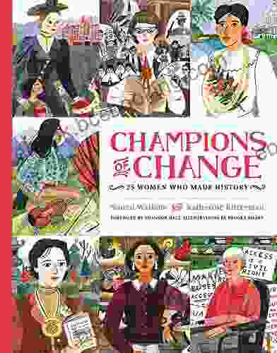 Champions Of Change: 25 Women Who Made History