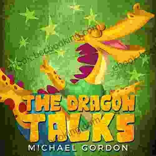 The Dragon Talks: (Childrens About Nonstop Talking Picture Preschool Ages 3 5 Baby Kids Kindergarten) (Emotions Feelings 7)