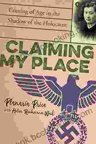 Claiming My Place: Coming Of Age In The Shadow Of The Holocaust