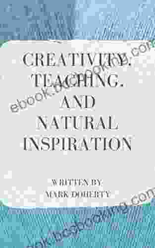Creativity Teaching And Natural Inspiration