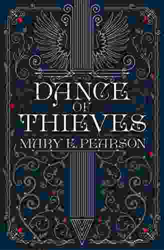 Dance Of Thieves Mary E Pearson