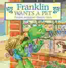 Franklin Wants A Pet (Classic Franklin Stories)