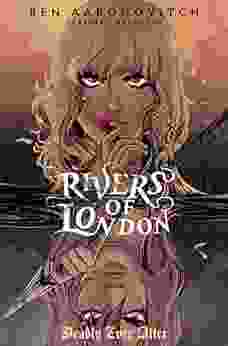 Rivers Of London #10 3: Deadly Every After
