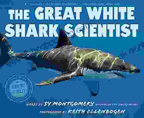 The Great White Shark Scientist (Scientists In The Field)