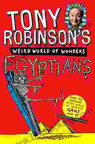 Egyptians (Sir Tony Robinson S Weird World Of Wonders 4)