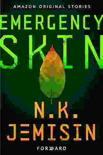 Emergency Skin (Forward Collection) N K Jemisin