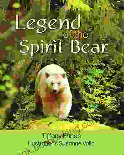 Legend Of The Spirit Bear: Story Of The Endangered Spirit Bear For Ages 6 To 8