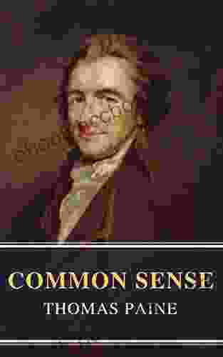 Common Sense (Annotated): The Origin And Design Of Government