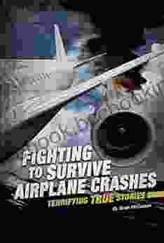 Fighting To Survive Airplane Crashes: Terrifying True Stories