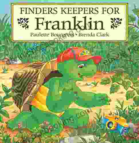 Finders Keepers For Franklin (Classic Franklin Stories)