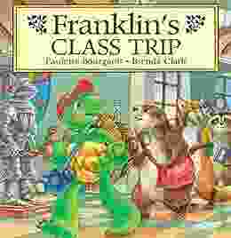 Franklin S Class Trip (Classic Franklin Stories)
