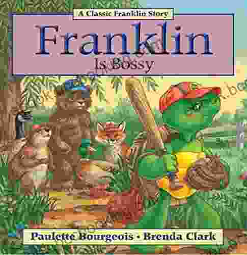 Franklin Is Bossy (Classic Franklin Stories)