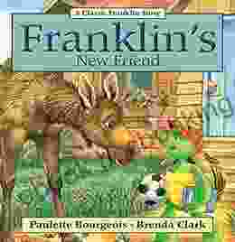 Franklin S New Friend (Classic Franklin Stories)