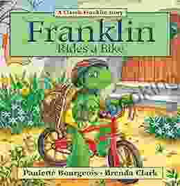 Franklin Rides A Bike (Classic Franklin Stories 16)
