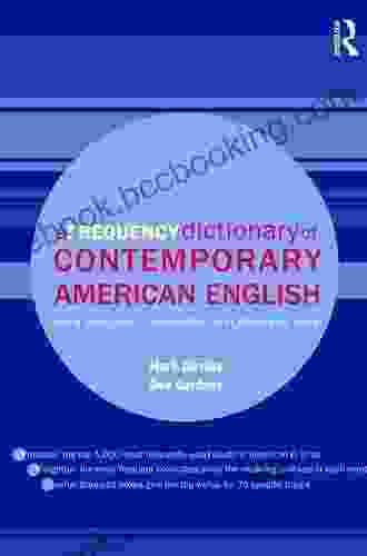 A Frequency Dictionary Of Contemporary American English: Word Sketches Collocates And Thematic Lists (Routledge Frequency Dictionaries)