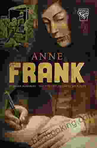 Anne Frank: Get To Know The Girl Beyond Her Diary (Graphic Lives)