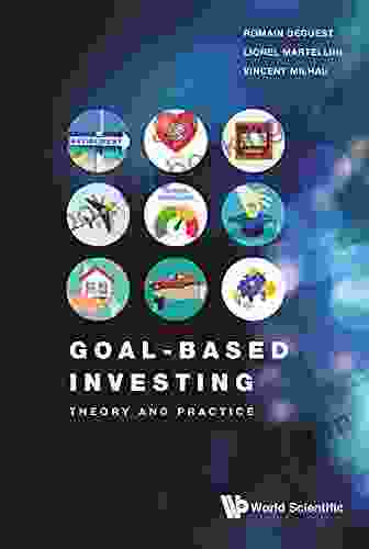 Goal Based Investing: Theory And Practice