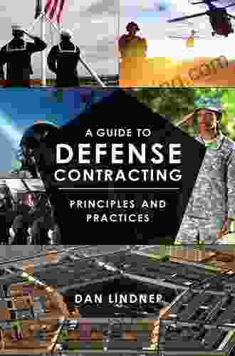 A Guide To Defense Contracting: Principles And Practices