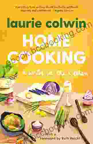 Home Cooking Laurie Colwin