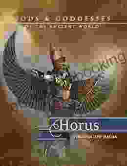 Horus (Gods And Goddesses Of The Ancient World)