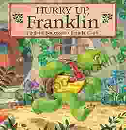 Hurry Up Franklin (Classic Franklin Stories)