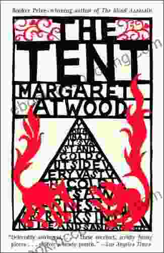 The Tent Margaret Atwood