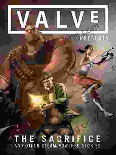 Valve Presents Volume 1: The Sacrifice And Other Steam Powered Stories