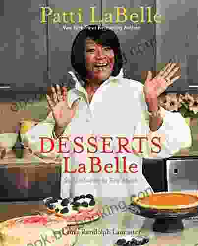 Desserts LaBelle: Soulful Sweets To Sing About