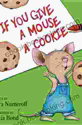 If You Give A Mouse A Cookie (If You Give )