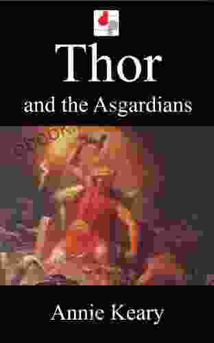 Thor And The Asgardians (Illustrated)