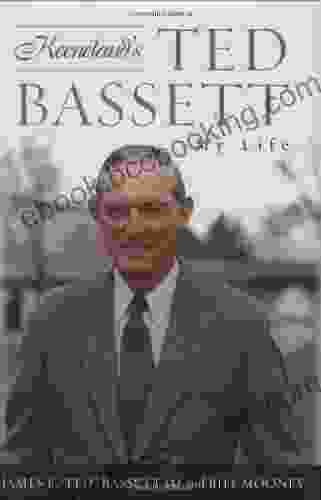 Keeneland S Ted Bassett: My Life