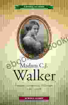 Madam C J Walker: Inventor Entrepreneur Millionaire (A Notable Life 1)