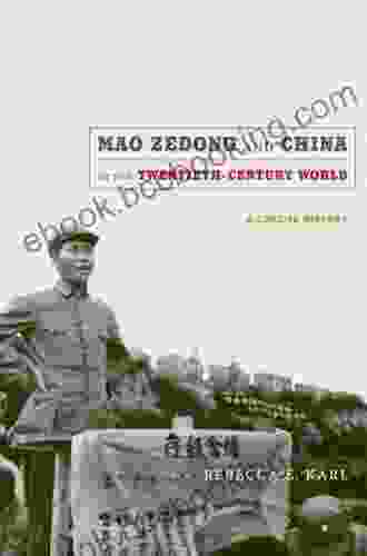 Mao Zedong And China In The Twentieth Century World: A Concise History (Asia Pacific: Culture Politics And Society)
