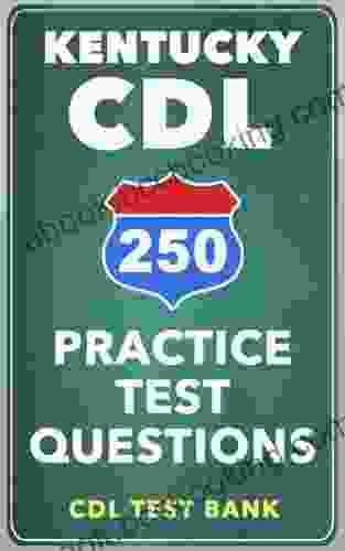 250 Kentucky CDL Practice Test Questions