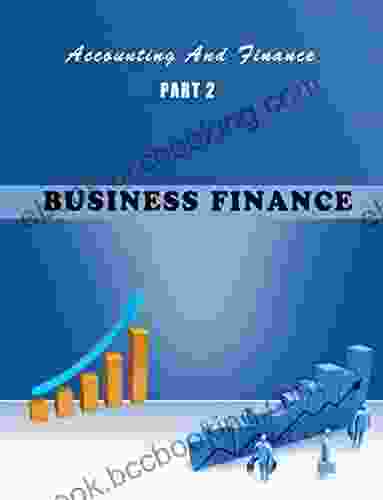 Accounting And Finance Part 2: Business Finance