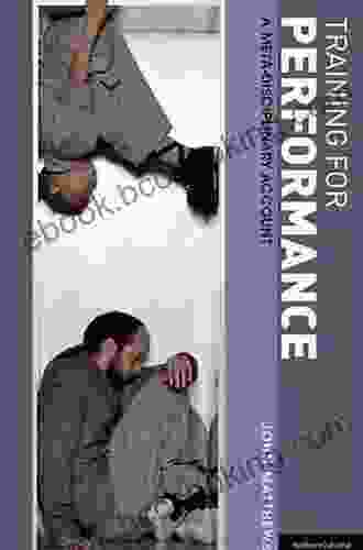 Training For Performance: A Meta Disciplinary Account (Performance Books)