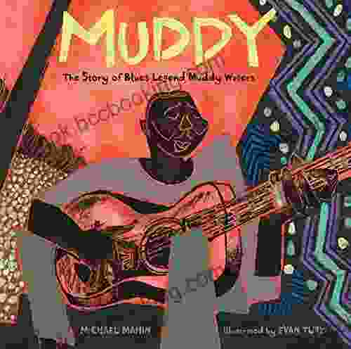 Muddy: The Story Of Blues Legend Muddy Waters