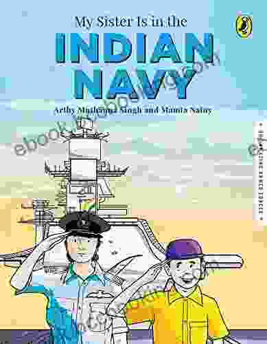 My Sister Is In The Indian Navy