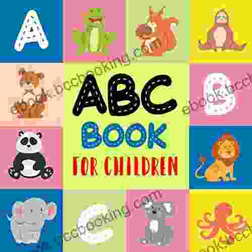 ABC For Children: Over 300 Pages Ages 1 5 For Kids Toddlers And Babies