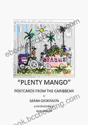 PLENTY MANGO: POSTCARDS FROM THE CARIBBEAN