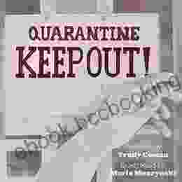 Quarantine: Keep Out