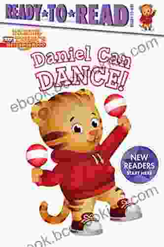 Daniel Can Dance: Ready To Read Ready To Go (Daniel Tiger S Neighborhood)