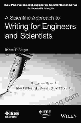 A Scientific Approach To Writing For Engineers And Scientists (IEEE PCS Professional Engineering Communication Series)