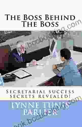 The Boss Behind The Boss: Secretarial Success Secrets Revealed