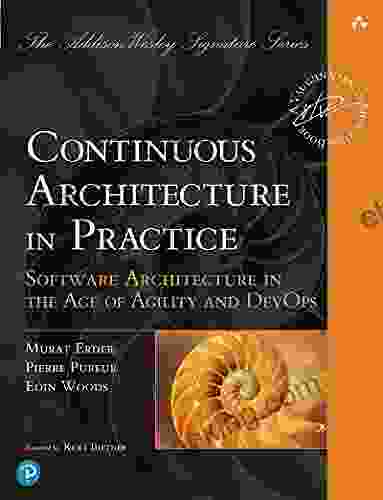 Continuous Architecture In Practice: Software Architecture In The Age Of Agility And DevOps (Addison Wesley Signature (Vernon))