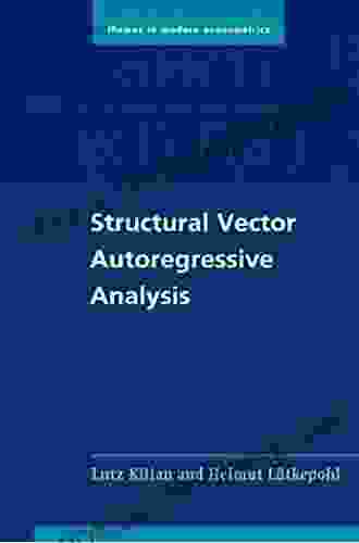 Structural Vector Autoregressive Analysis (Themes In Modern Econometrics)