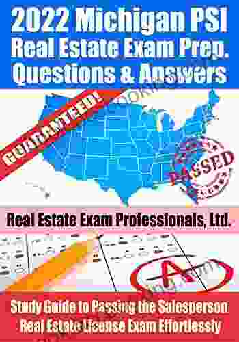 2024 Michigan PSI Real Estate Exam Prep Questions And Answers: Study Guide To Passing The Salesperson Real Estate License Exam Effortlessly
