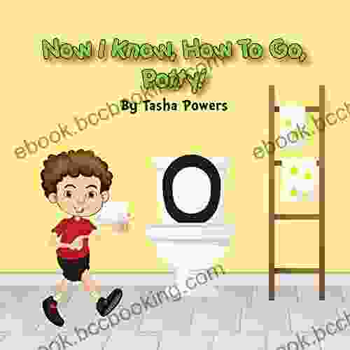 Now I Know How To Go Potty : Introduces The 10 Simple Steps Of Toileting In A Fun Colorful Rhyming Social Story