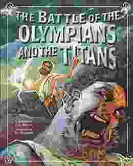 The Battle Of The Olympians And The Titans (Greek Myths)